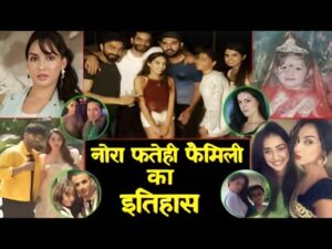 Nora Fatehi Biography